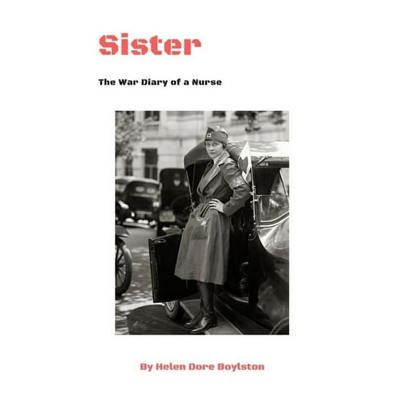 Sister: The War Diary of a Nurse (Paperback)