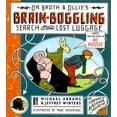 thumbnail image 1 of Pre-Owned Dr. Broth and Ollie's Brain-Boggling Search for the Lost Luggage: Across Time and Space in 80 Puzzles (Paperback) 0684870010 9780684870014, 1 of 1