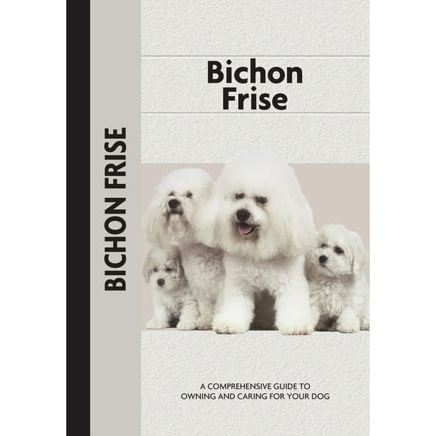 Bichon Frise Owner's Guide) (Paperback