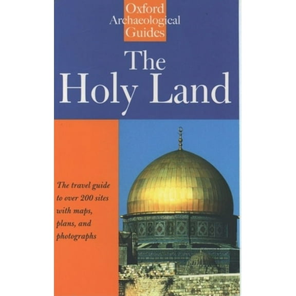 Pre-Owned The Holy Land: An Oxford Archaeological Guide from Earliest Times to 1700 (Paperback) 0192880136 9780192880130