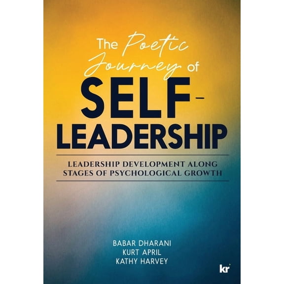 The Poetic Journey Of Self-Leadership (Paperback)