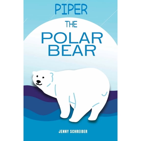 Tiny Tails Animal Facts Piper the Polar Bear: A Frosty Adventure from the Tiny Tails Animal Facts Series (Pre-Reader), Book 3, (Paperback)