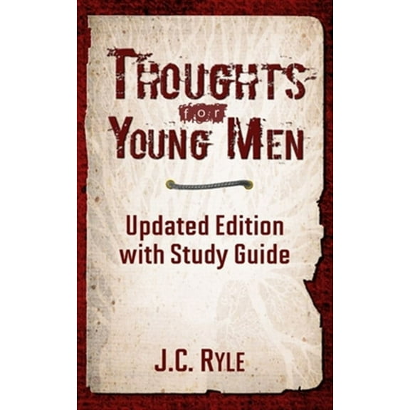 Thoughts for Young Men: Updated Edition with Study Guide