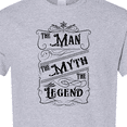 thumbnail image 4 of Inktastic The Man the Myth the Legend T-Shirt, 4 of 5