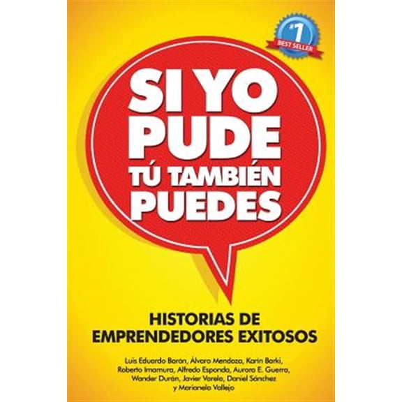 Pre-Owned Si Yo Pude, Tu Tambien Puedes : Historias De Emprendedores Existosos