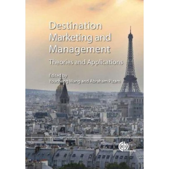 Marketing et Gestion des Destinations: Théories et Applications