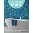 thumbnail image 1 of Pre-Owned Bathroom Ideas You Can Use, Updated Edition: The Latest Designs, Styles, Fixtures, Surfaces and Remodeling Tips (Paperback) 0760357803 9780760357804, 1 of 1