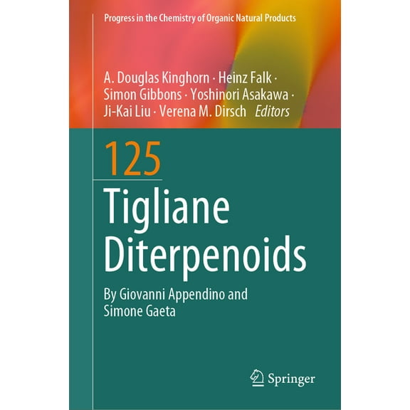 Progress in the Chemistry of Organic Nat Tigliane Diterpenoids, Book 125, (Hardcover)
