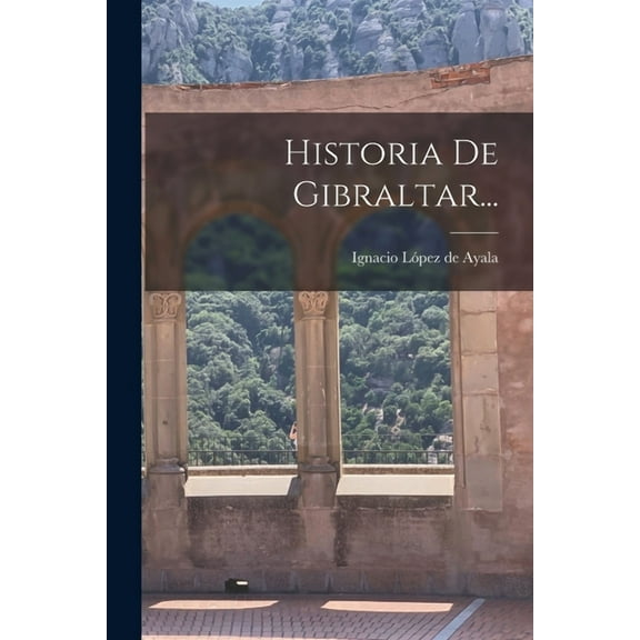 Historia De Gibraltar... (Paperback)