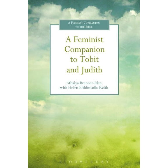 Feminist Companion to the Bible (Second) A Feminist Companion to Tobit and Judith, (Hardcover)