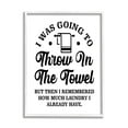 thumbnail image 4 of Stupell Industries Throw In The Towel Humorous Laundry Joke Text Phrase Graphic Art White Framed Art Print Wall Art, Design by Lettered and Lined, 4 of 5