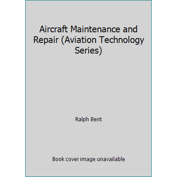 Pre-Owned Aircraft Maintenance and Repair (Aviation Technology Series) (Paperback) 0070047987 9780070047983