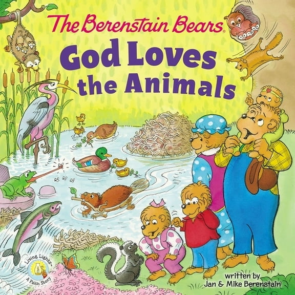 Berenstain Bears/Living Lights: A Faith Story: The Berenstain Bears God Loves the Animals (Board Book)