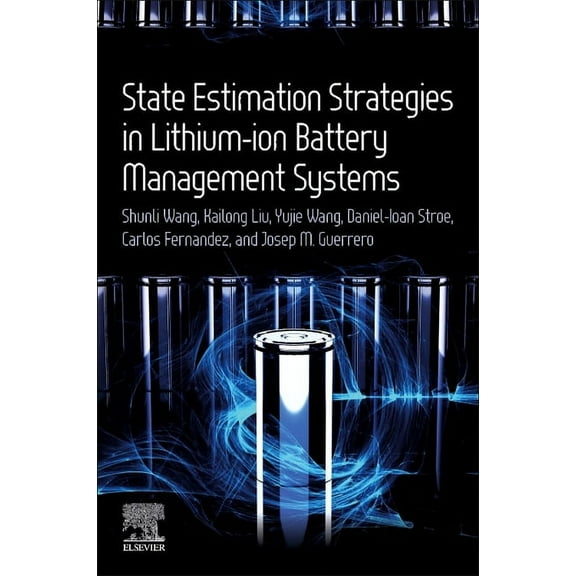 State Estimation Strategies in Lithium-Ion Battery Management Systems, (Paperback)
