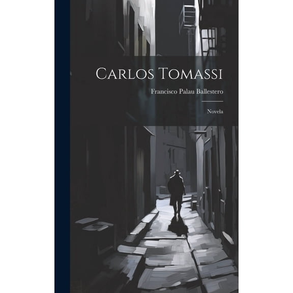 Carlos Tomassi: Novela (Hardcover)
