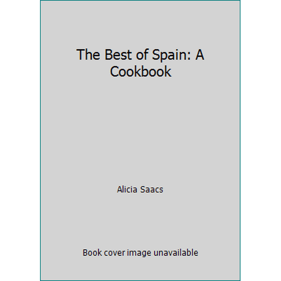 Pre-Owned The Best of Spain: A Cookbook (Hardcover) 0002552078 9780002552073