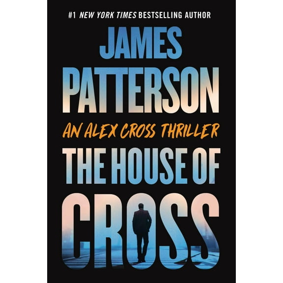 The House of Cross: An Alex Cross Thriller (Paperback)
