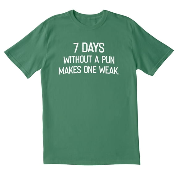 TotallyTorn 7 Days Without A Pun Novelty Sarcastic Funny Mens Graphic T Shirts