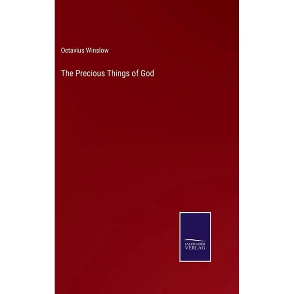 The Precious Things of God (Hardcover)