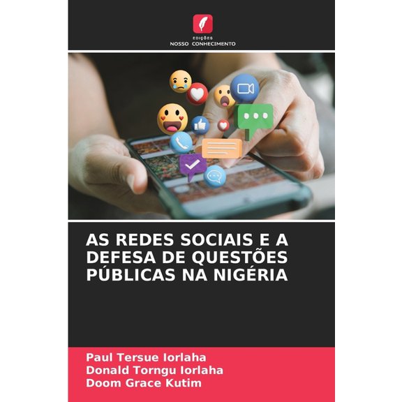 As Redes Sociais E a Defesa de QuestÃµes PÃºblicas Na NigÃ©ria, (Paperback)
