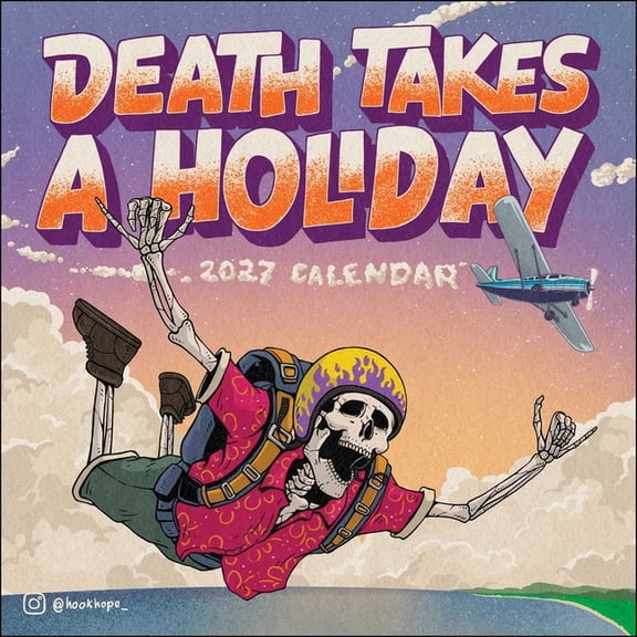 Death Takes a Holiday 2027 Wall Calendar, (Paperback)