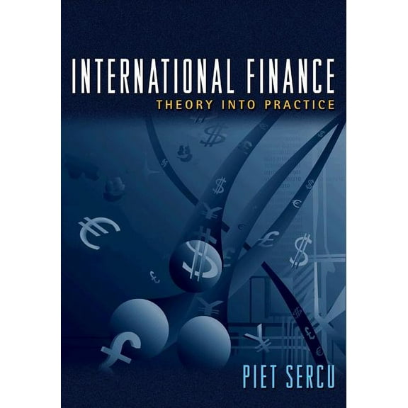 International Finance: Theory Into Practice, (Hardcover)