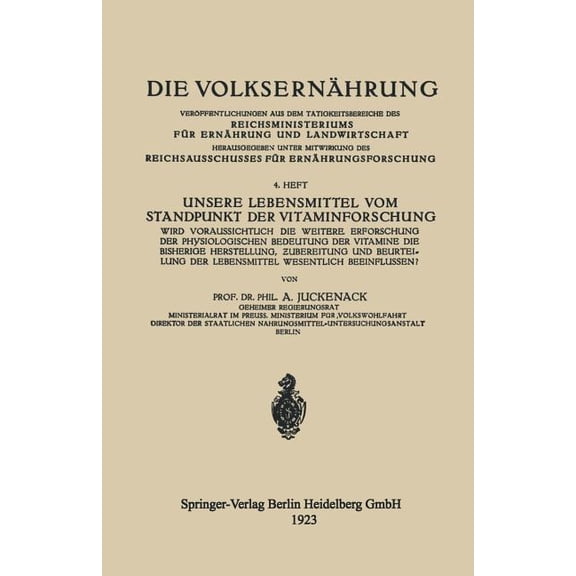 Die Volksernährung Unsere Lebensmittel Vom Standpunkt Der Vitaminforschung: Wird Voraussichtlich Die Weitere Erforschung Der Physiologische, (Paperback)