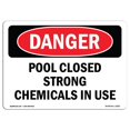 thumbnail image 1 of SignMission OS-DS-A-1824-L-1625 18 x 24 Po Signe de Danger OSHA - Pool Fermé Produits Chimiques Forts en Cours d'Utilisation, 1 of 1