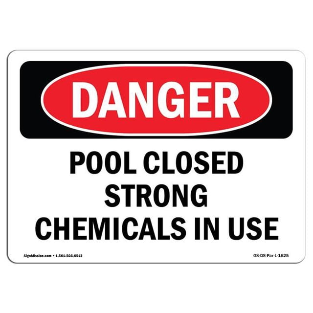 SignMission OS-DS-A-710-L-1625 7 x 10 Po Signe de Danger OSHA - Pool Fermé Produits Chimiques Forts en Cours d'Utilisation