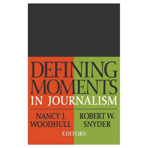 Media Studies Series Defining Moments in Journalism, (Paperback)