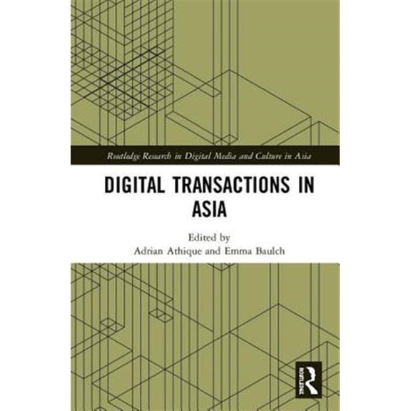 Pre-Owned Routledge Research in Digital Media and Digital Transactions in Asia: Economic, Informational, and Social Exchanges, (Hardcover)