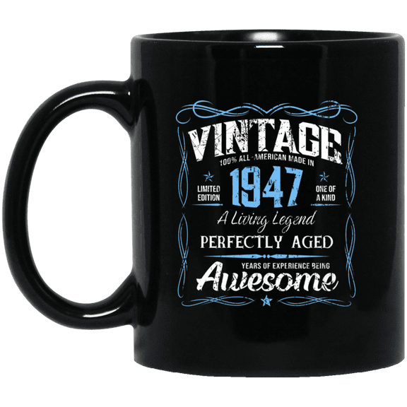 Classic Birthday Made In 1947 79 Years Old 79th Bday Gift Mug, 15oz Black Coffee Mug