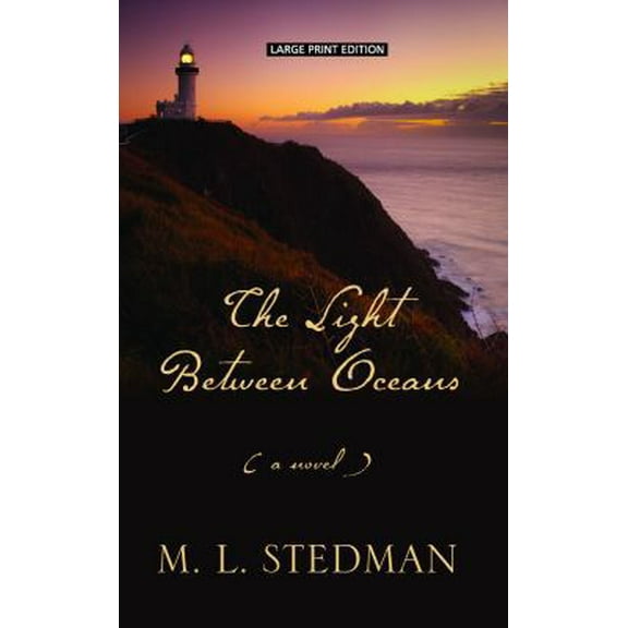 Pre-Owned The Light Between Oceans (Hardcover) 1410452573 9781410452573