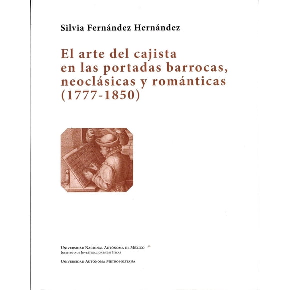 El arte de la cajista en las portadas barrocas, neoclásicas y románticas (1777-1850)