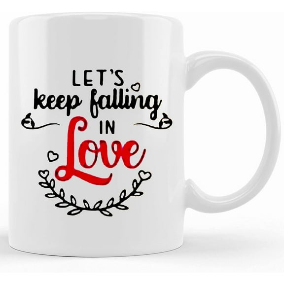 Mug, Ceramic Coffee Mugs, , Let's Keep Falling In Love, Gifts For Wives, Engagement Gifts, Ceramic Novelty Coffee Mug, Tea Cup, Gift Present For Birthday, Ch