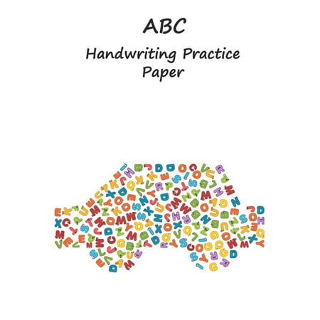 ABC Handwriting Practice Paper: 8.5x11 inches Best Choice ABC Kids Car, White Notebook with Dotted Lined Sheets for K-3 Students, 90 pages,