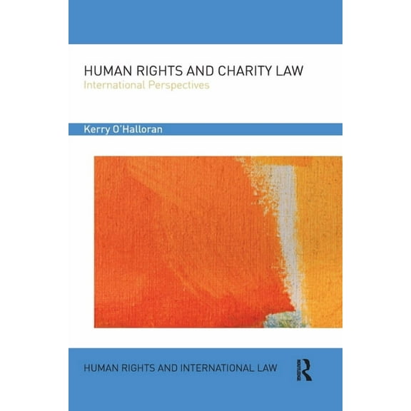 Human Rights and International Law Human Rights and Charity Law: International Perspectives, (Paperback)