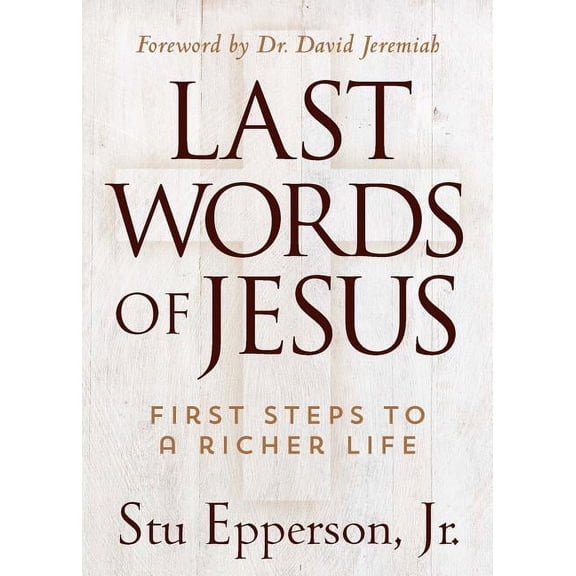 Last Words of Jesus, (Hardcover)