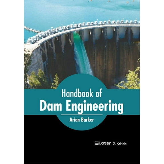 Handbook of Dam Engineering, (Hardcover)
