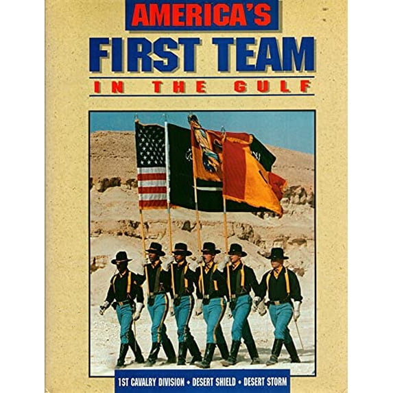 Pre-Owned America's First Team in the Gulf (Hardcover) 0878330372 9780878330379