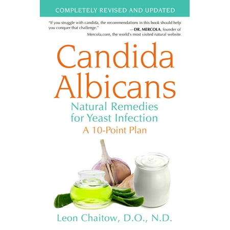Candida Albicans : Natural Remedies for Yeast (The Best Candida Treatment)