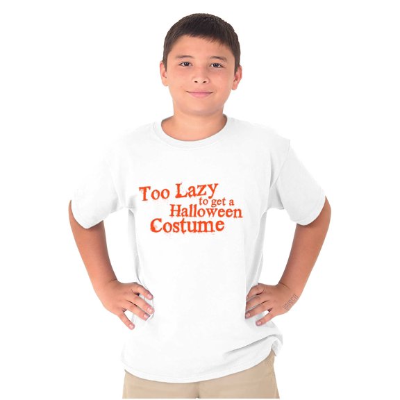Too Lazy Ironic Halloween Costume Crewneck T Shirts Boy Girl Teen Brisco Brands S
