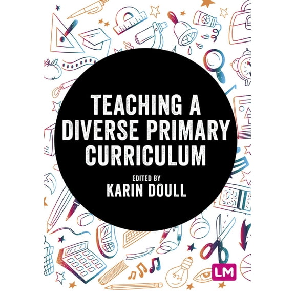 Exploring the Primary Curriculum Teaching a Diverse Primary Curriculum, (Paperback)