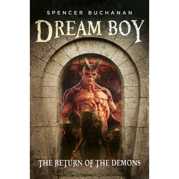 Dream Boy: The Return of the Demons, (Paperback)
