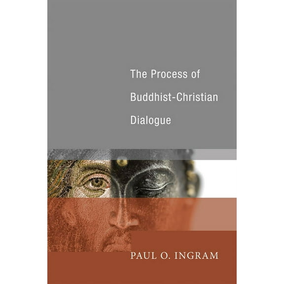 The Process of Buddhist-Christian Dialogue (Paperback)