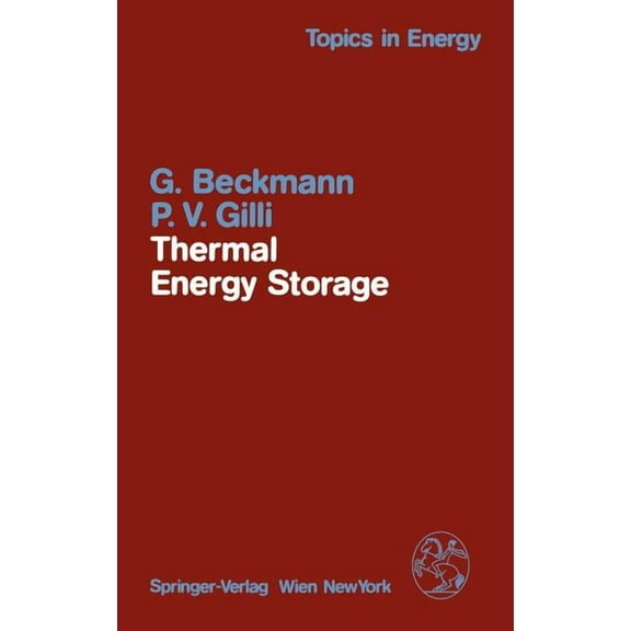 Topics in Energy Thermal Energy Storage: Basics, Design, Applications to Power Generation and Heat Supply, (Hardcover)