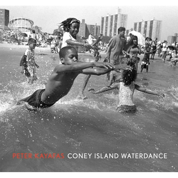 Peter Kayafas: Coney Island Waterdance, (Hardcover)
