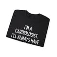 thumbnail image 3 of Funny Saying Cardiologist Doctor Cardiology Learnin Gildan 18000 Sweatshirt, 3 of 4