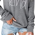 thumbnail image 3 of Sudadera De Mujer Jersey De Cuello Redondo Manga Larga Estampado Be Kind Blusa Suelta Informal para Mujer Gris M, 3 of 6