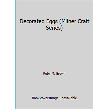 Decorated Eggs (Milner Craft Series), Used [Paperback]